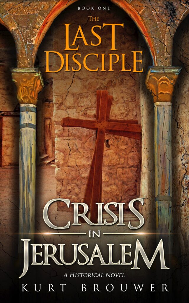 Book Cover: The Last Disciple: Crisis in Jerusalem